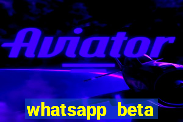 whatsapp beta testflight code